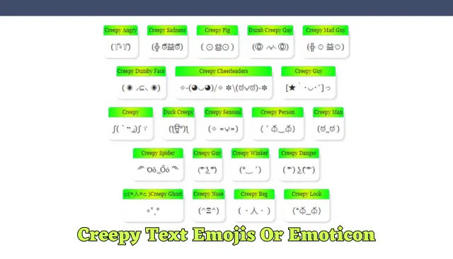 Creepy Text Emojis Or Emoticon